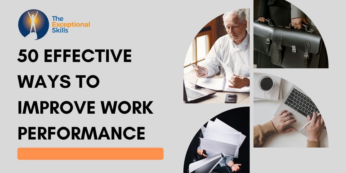 50 Effective Ways to improve work performance