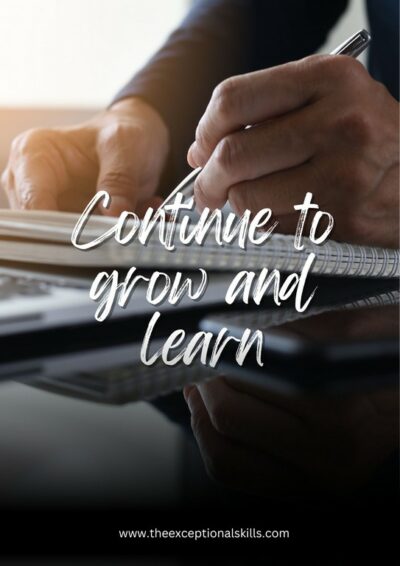 Ways to Improve Work Performance - Continue to grow and learn